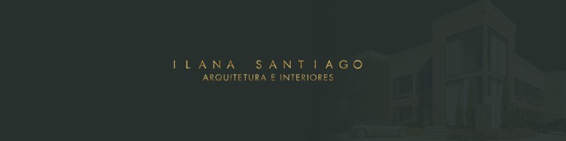 Ilana Santiago Arquitetura